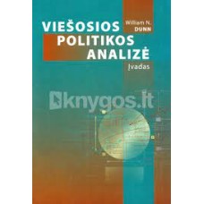 Dunn W.N. - Viešosios politikos analizė. Įvadas - 2006