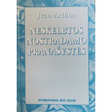 Jean Arthur - Neskelbtos Nostradamo pranašystės - 1995