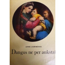 Liubimovas L. - Dangus ne per aukštai - 1974