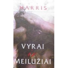 Harris R. - Vyrai ir meilužiai - 1996