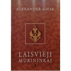Giese Alexander - Laisvieji mūrininkai - 2006