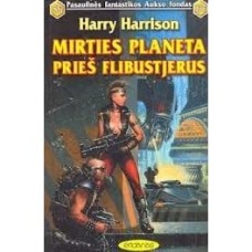 Harrison Harry - Mirties planeta prieš flibustjerus - 1999