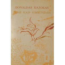 Kajokas D. - Žeme kaip viršūnėmis - 1980