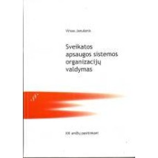 Janušonis V. - Sveikatos apsaugos sistemos organizacijų valdymas - 2000