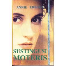 Ernaux Annie - Sustingusi moteris - 1994