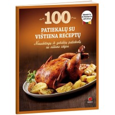 100 patiekalų su vištiena receptų - 2017