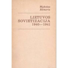 Rėmeris M. - Lietuvos sovietizacija 1940-1941 - 1989