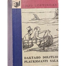 Loftingas H. - Daktaro Dolitlio plaukiojanti sala (Prano Mašioto knygynėlis) - 1973