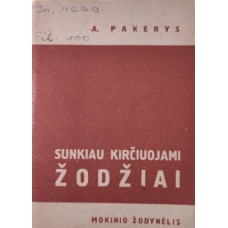 Pakerys A. - Sunkiau kirčiuojami žodžiai - 1968 