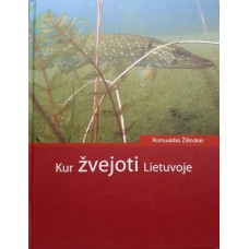 Žilinskas R. - Kur žvejoti Lietuvoje - 2009