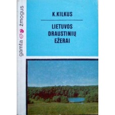 Kilkus K. - Lietuvos draustinių ežerai - 1986