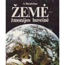 Basalykas A. - Žemė - žmonijos buveinė - 1985