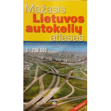 Mažasis Lietuvos autokelių atlasas 1:200 000 