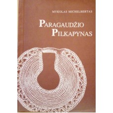 M. Michelbertas - Paragaudžio pilkapynas - 1997