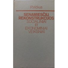 Vičkus P. - Senamiesčių rekonstrukcijos ekonominiai ir socialiniai veiksniai - 1986