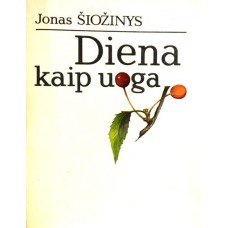 Šiožinys J. - Diena kaip uoga - 1986