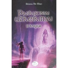 Silvana De Mari - Paskutiniai užkeikimai (II knyga) - 2017