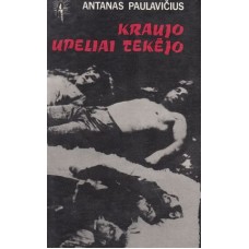 Paulavičius A. - Kraujo upeliai tekėjo - 1990