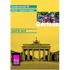 German - word by word (Kauderwelsch 46) - 2005