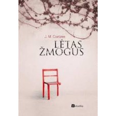 Coetzee J.M. - Lėtas Žmogus - 2012