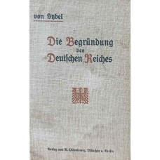 Die Begründung des Deutschen Reiches durch Wilhel...