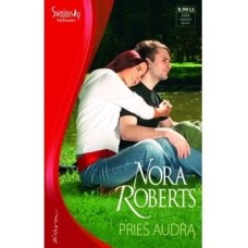 Roberts N. - Prieš audrą - 2008