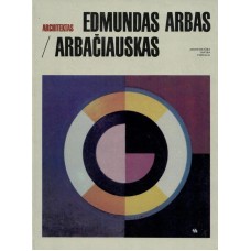 Architektas Edmundas Arbas Arbačiauskas: architektūra, tapyba, piešiniai - 1992