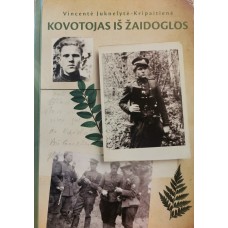Juknelytė-Kripaitienė V. - Kovotojas iš Žaidoglos - 2011