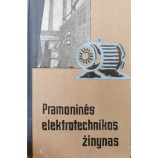 Meškauskas V. - Pramoninės elektrotechnikos žinynas - 1962