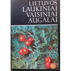 Butkus V. - Lietuvos laukiniai vaisiniai augalai - 1981