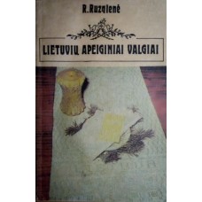 Ruzgienė R. - Lietuvių apeiginiai valgiai - 1992