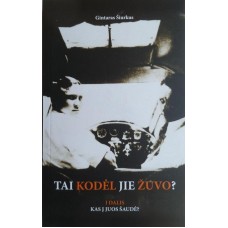 Šiurkus G. - Tai kodėl jie žuvo (1 dalis) - 202...