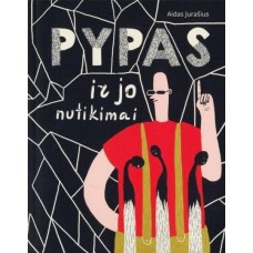Jurašius A. - Pypas ir jo nutikimai - 2017