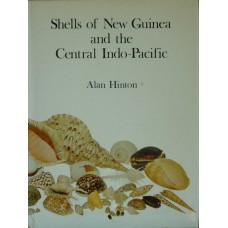 Hinton A. - Shells of New Guinea and the Central Indo- Pacific - 1972