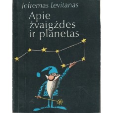 Levitanas J. - Apie žvaigždes ir planetas - 1986