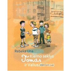 Una R. - Kiemo seklys Tomas ir Valius (kartais) - ...