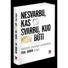 Arden P. - Nesvarbu, kas esi - svarbu, kuo nori būti - 2015