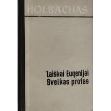 Holbachas P. - Laiškai Eugenijai. Sveikas protas - 1963