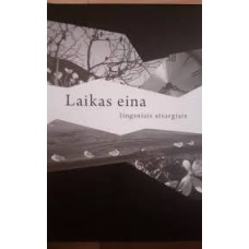 Laikas eina žingsniais atsargiais - 2018