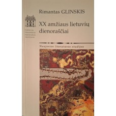 Glinskis R. - XX amžiaus lietuvių dienoraščiai - 2006