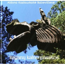 A. Kazlauskaitė Balsevičienė - Raganų kalno pasakos  - 2017