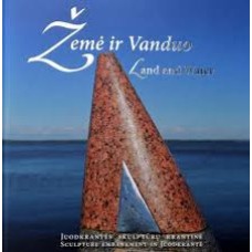 Žemė ir Vanduo: Juodkrantės skulptūrų krantinė - 2016