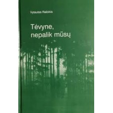 Raibikis V. - Tėvyne, nepalik mūsų - 2000