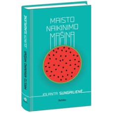 Sungailienė J. - Maisto naikinimo mašina - 2016