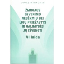 Markūnas J. - Žmogaus gyvenimo nesėkmių bei ligų priežastys ir galimybės jų išvengti. V laida - 2004