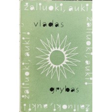 Grybas V. - Žaliuoki auki - 1962
