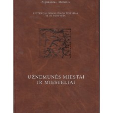 Miškinis A. - Užnemunės miestai ir miesteliai (1 tomas) - 1999