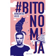 Gylys B. - Bitonomija. Įvadas į pirmą milijoną internetu - 2017