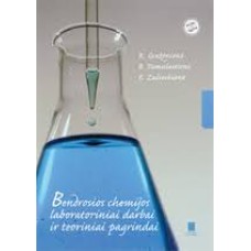 Gražėnienė R. - Bendrosios chemijos laboratoriniai darbai ir teoriniai pagrindai - 2007