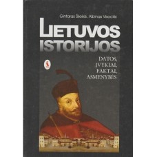 G. Šileikis, A. Visockis - Lietuvos istorijos datos, įvykiai, faktai, asmenybės - 1998